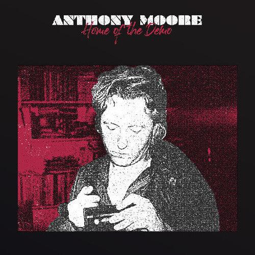 Anthony Moore- Home Of The Demo - VINYL