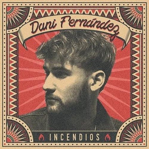 Dani Fernandez- Incendios - VINYL