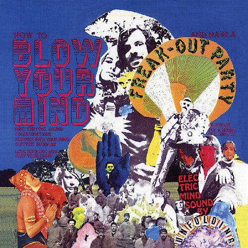 Unfolding- How To Blow Your Mind And Have A Freak-out Party - VINYL