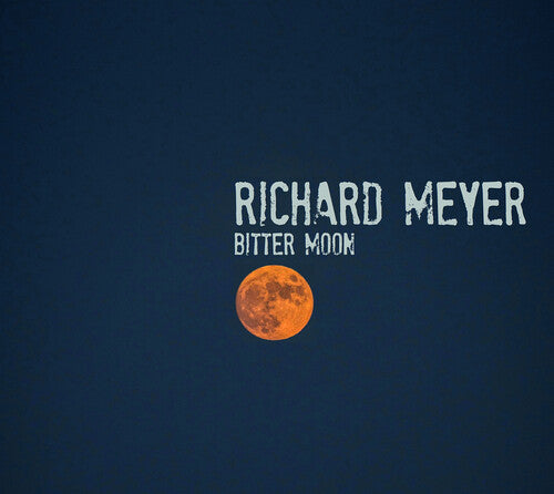 Richard Meyer: Bitter Moon \ CD