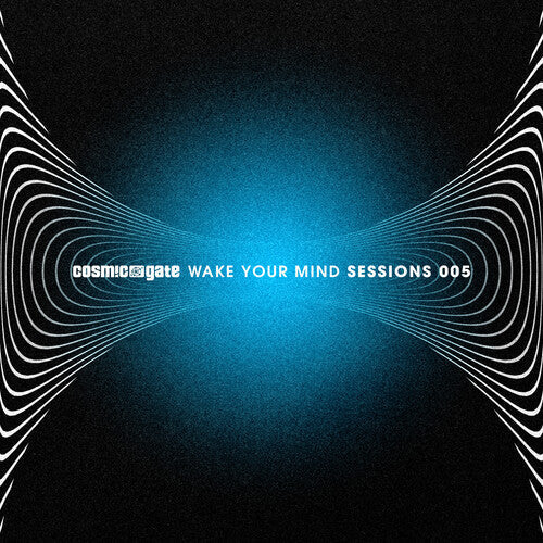 Cosmic Gate: Wake Your Mind Sessions 005 \ CD