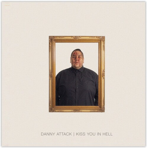 Danny Attack: Kiss You In Hell \ LP