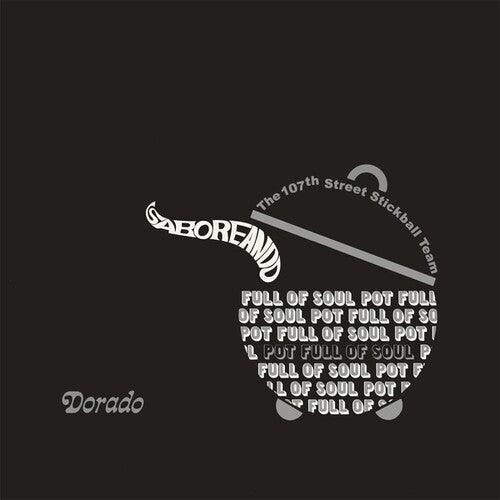 The 107th Street Stickball Team- Saboreando: Pot Full Of Soul - VINYL