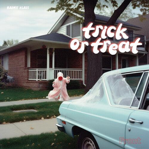 Naomie Klaus- Trick or Treat - VINYL
