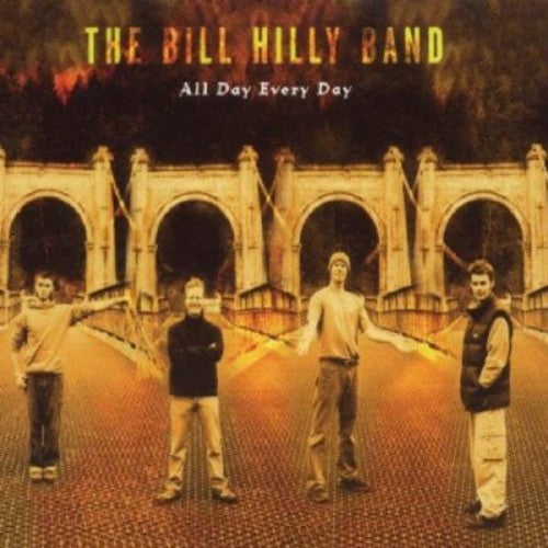 The Bill Hilly Band: All Day Every Day \ CD