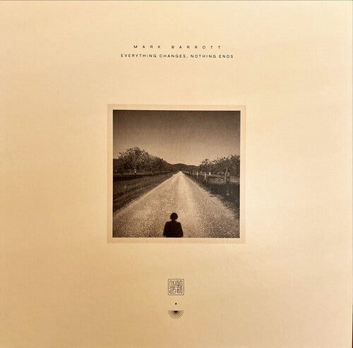 Mark Barrott: Everything Changes, Nothing Ends \ LP