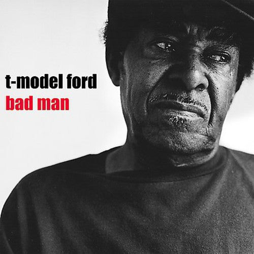 T-Model Ford: Bad Man \ LP