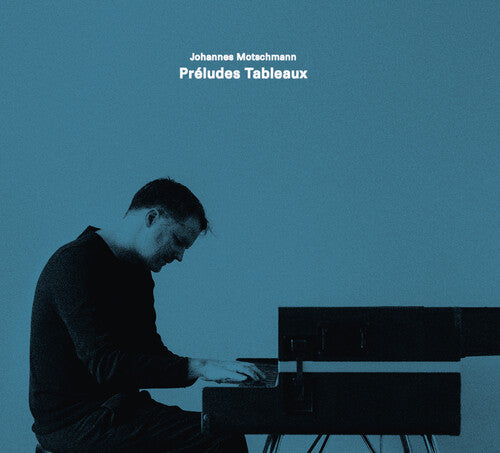 Johannes Motschmann: Preludes Tableaux \ CD