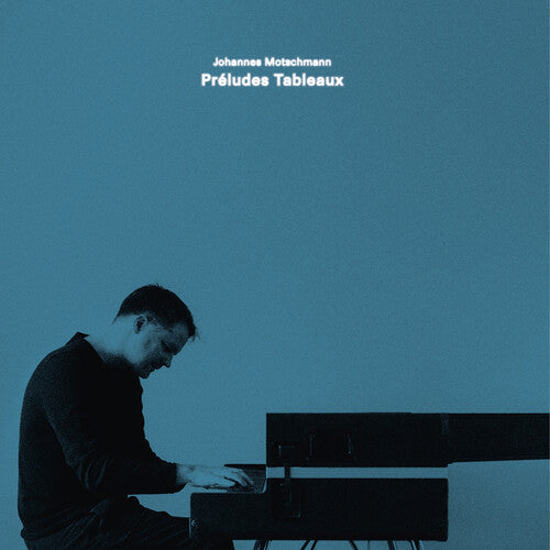 Johannes Motschmann- Preludes Tableaux - VINYL