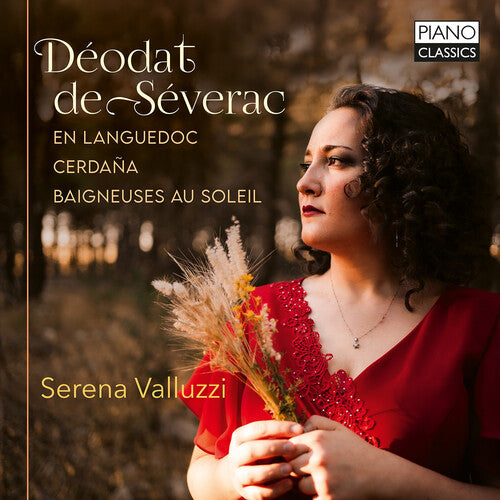 Serena Valluzzi: De Severac: En languedoc; Cerdana; Baigneuses au soleil \ CD