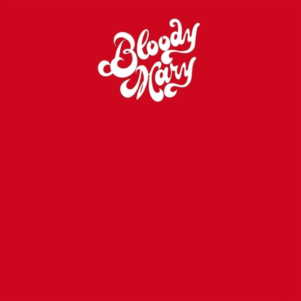 Bloody Mary- Bloody Mary - VINYL