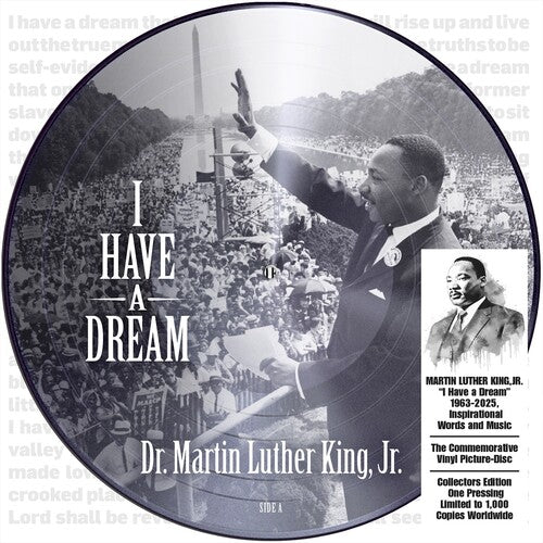 Martin Luther King Jr- I Have a Dream 1963-2025, Inspirational Words and Music (Pic Disc) - VINYL