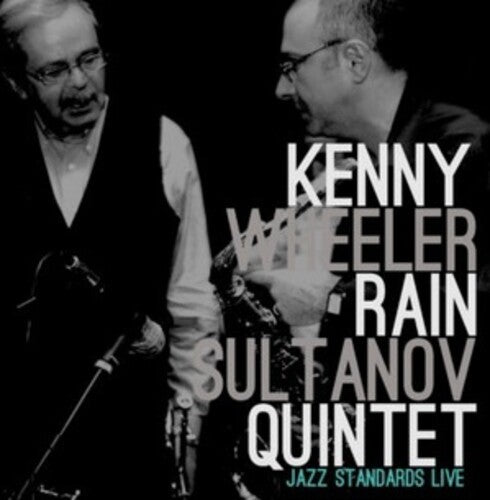 Kenny Wheeler & Rain Sultanov- Kenny Wheeler / Rain Sultanov Quintet - VINYL