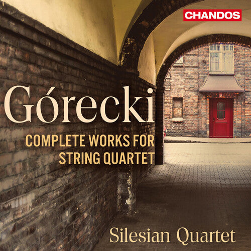 Silesian Quartet: Gorecki: Complete Music for String Quartet \ CD
