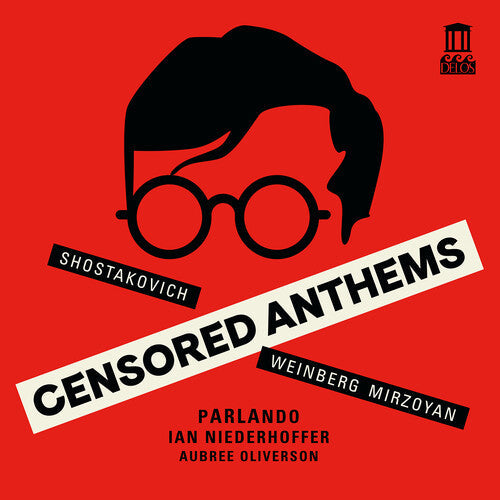 Parlando: Mirzoyan, Shostakovich & Weinberg: Censored Anthems \ CD