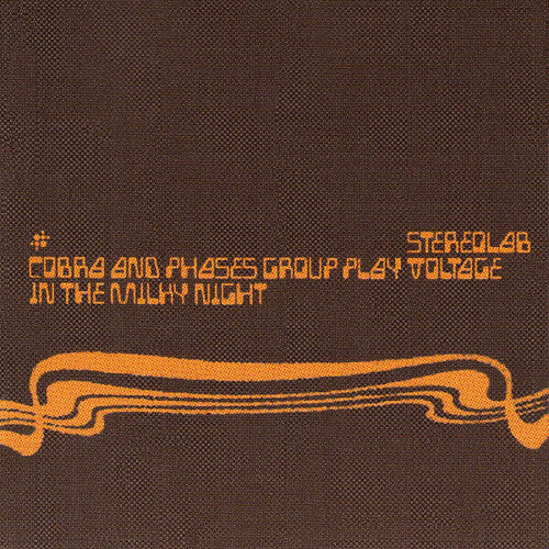 Stereolab- Cobra And Phases Group Play Voltage In The Milky Night - VINYL