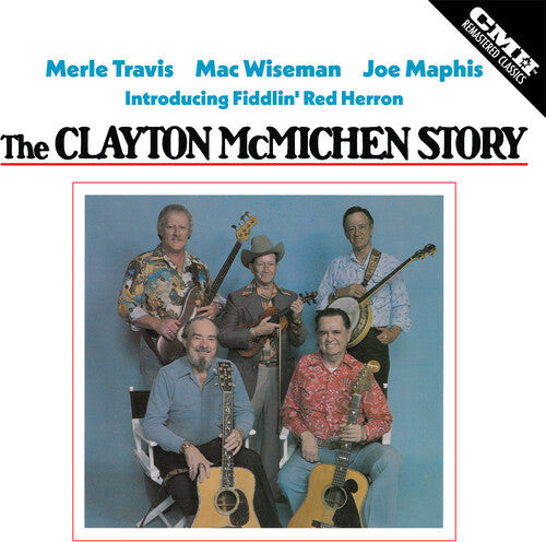 Merle Travis: Clayton Mcmichen Story \ CD