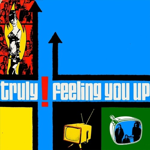 Truly- Feeling You Up - VINYL