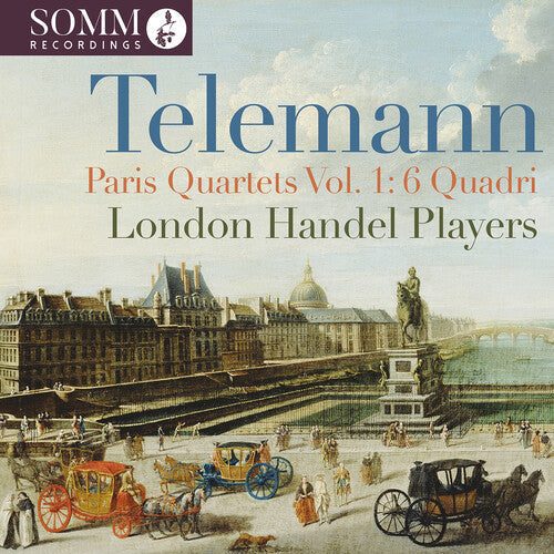 The London Handel Players: Telemann: Paris Quartets, Vol. 1 - 6 Quadri (1730) \ CD