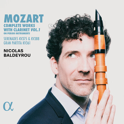 Nicolas Baldeyrou: Mozart: Complete Works for Clarinet, Vol. 1 \ CD