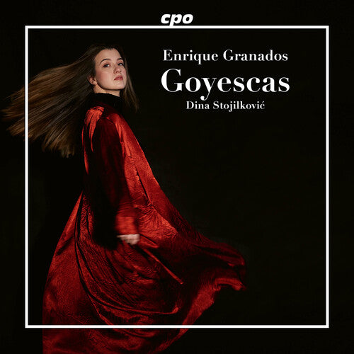 Dina Stojilkovic: Granados: Goyescas \ CD