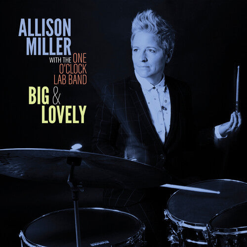 Allison Miller: Big & Lovely - CD