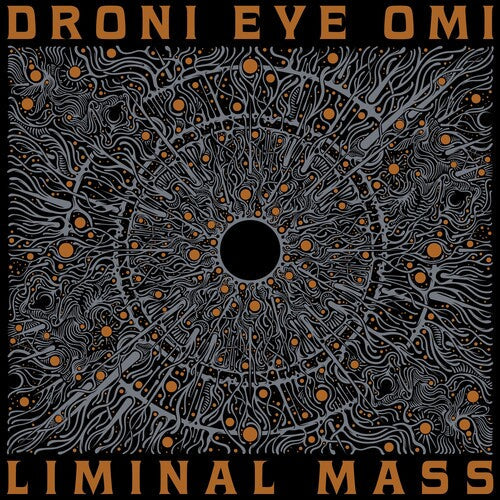 Droni Eye Omi: Liminal Mass \ CD