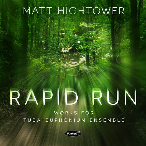 Matt Hightower: Rapid Run: Works For Tuba-euphonium Ensemble \ CD