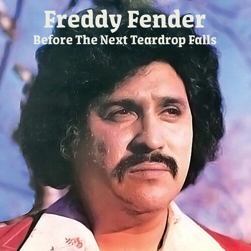 Freddy Fender: Before the Next Teardrop Falls \ CD