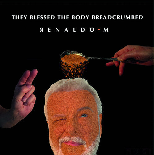 M.Renaldo- They Blessed The Body Breadcrumbed - VINYL