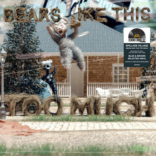 Spillage Village- Bears Like This Too Much -RSD25 - VINYL