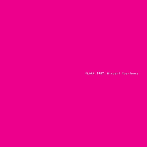 Hiroshi Yoshimura- Flora - VINYL