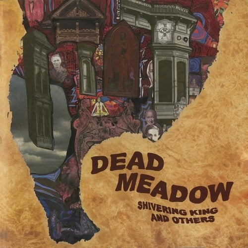 Dead Meadow- Shivering King And Others - VINYL