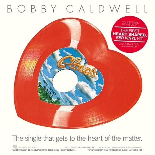Bobby Caldwell- What You Won't Do For Love/Open Your Eyes - VINYL