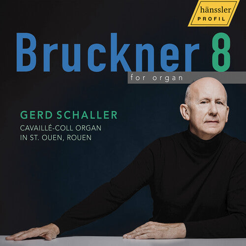 Gerd Schaller: Bruckner 8 for organ \ CD