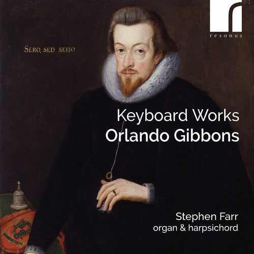 Stephen Farr: Gibbons: Keyboard Works \ CD
