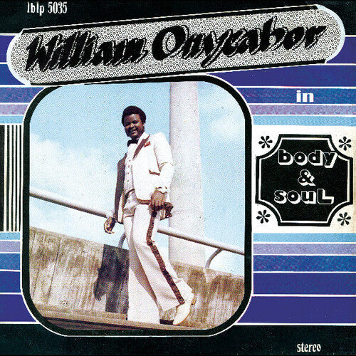 William Onyeabor- Body And Soul - VINYL