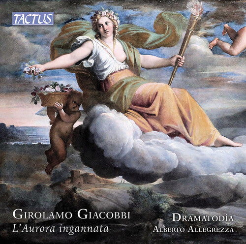 Dramatodia: Giacobbi: L'Aurora Ingannata \ CD