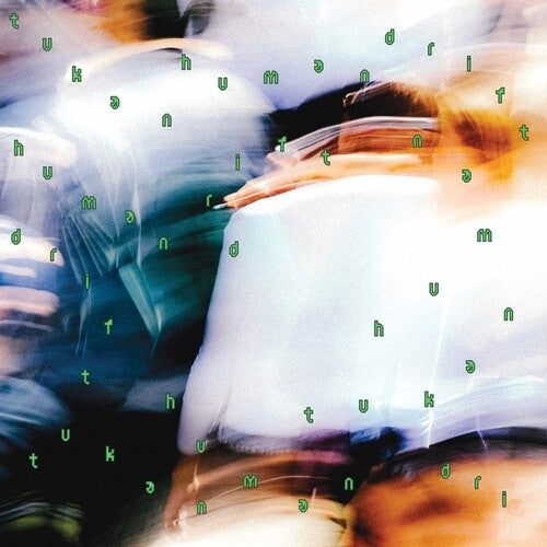 Tukan: Human Drift \ LP