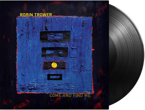 Robin Trower- Come and Find Me - VINYL