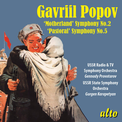 Gennady Provotarov: Gavriil Popov: Symphony No. 2 Motherland & Symphony No. 5 Pastoral \ CD