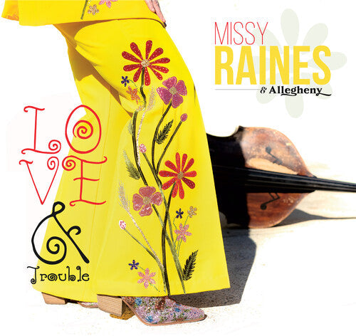 Missy Raines: Love and Trouble \ CD