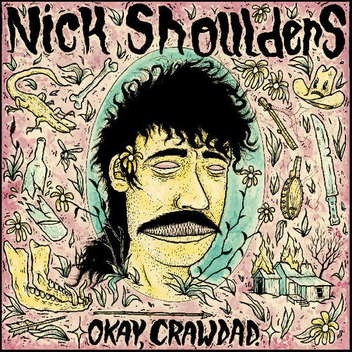 Nick Shoulders- Okay, Crawdad. - VINYL