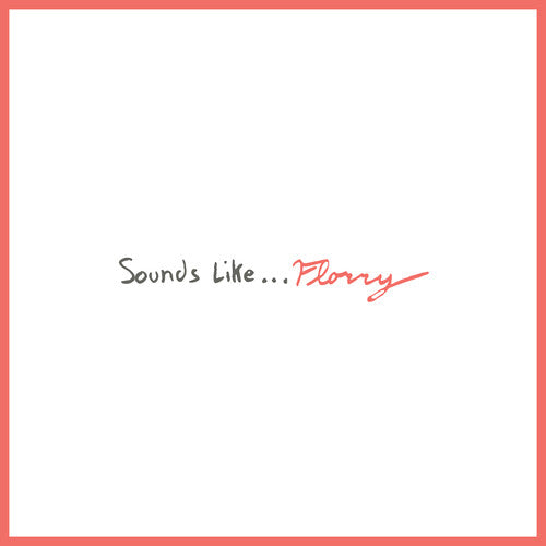 Florry- Sounds Like... - VINYL