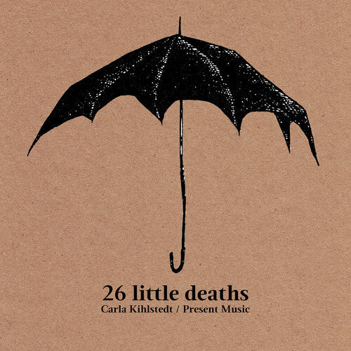Carla Kihlstedt: 26 Little Deaths \ CD