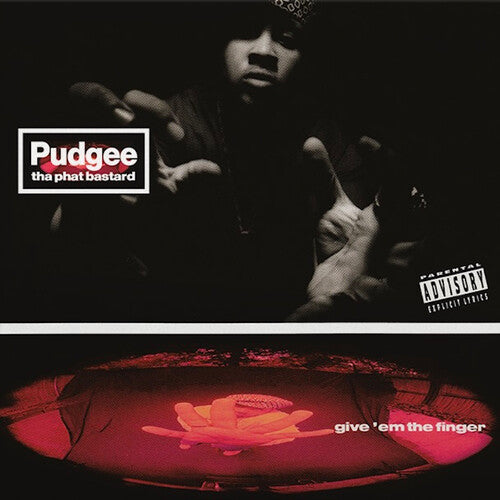Pudgee Tha Phat Bastard: Give 'em The Finger \ LP