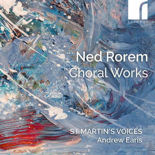 St Martin's Voices: Ned Rorem: Choral Works \ CD