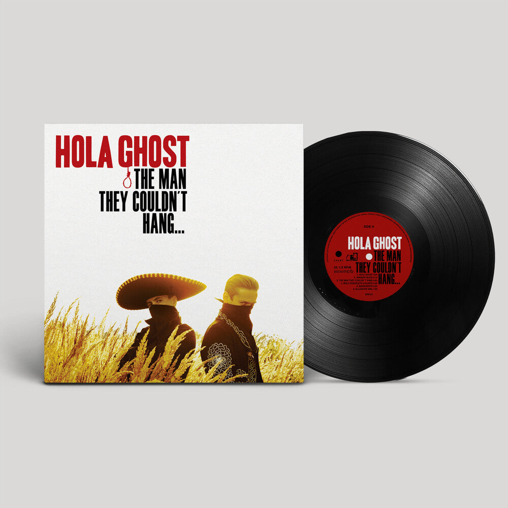 Hola Ghost- THE MAN THEY COULDN'T HANG... - VINYL