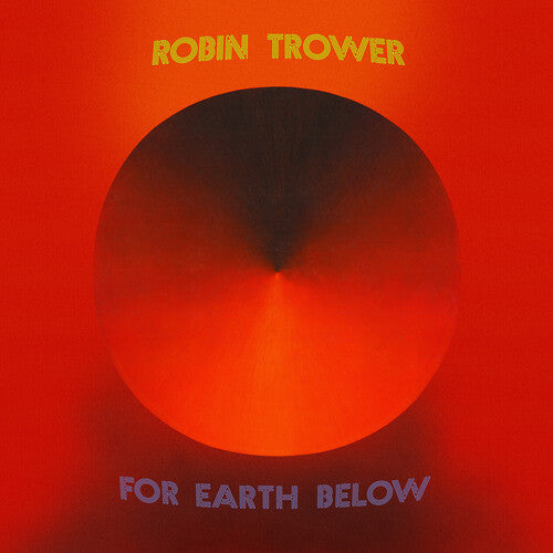 Robin Trower- For Earth Below - 50th Anniversary Edition - VINYL