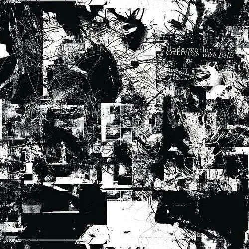 Underworld: Oblivion With Bells \ CD